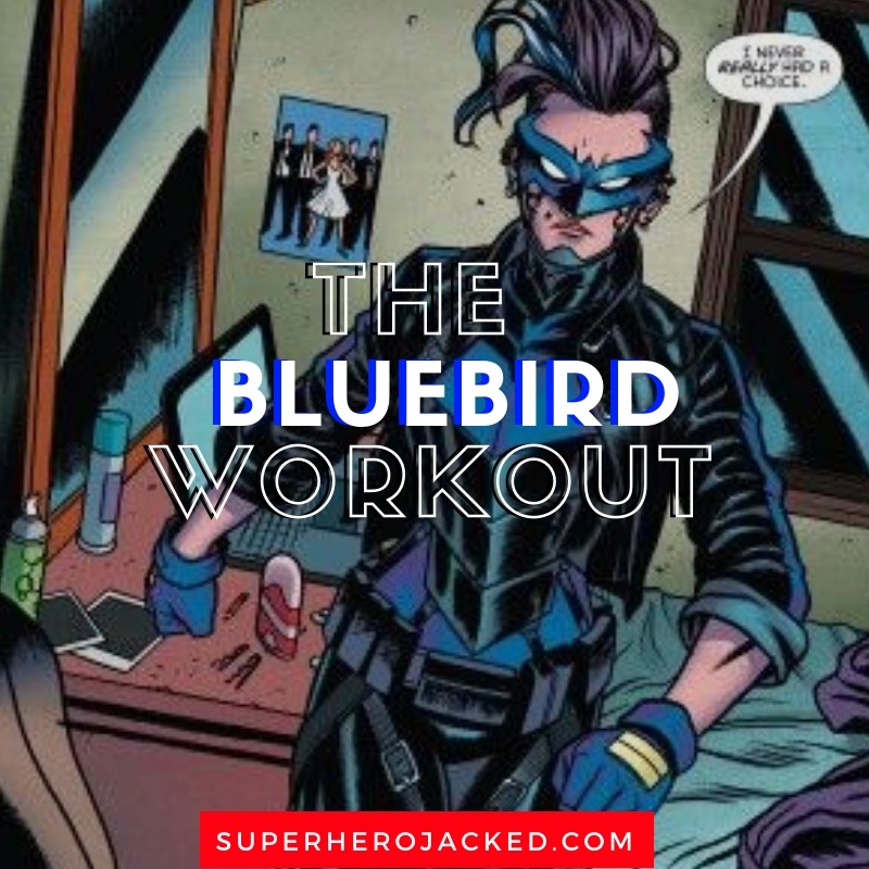 Bluebird Workout