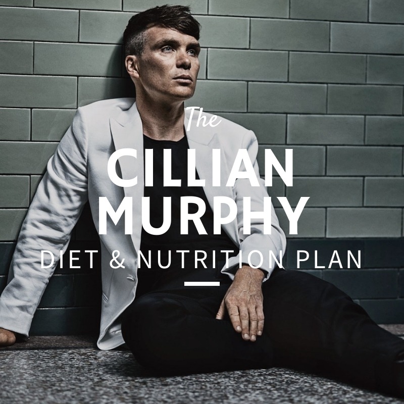 Cillian Murphy Diet and Nutrition