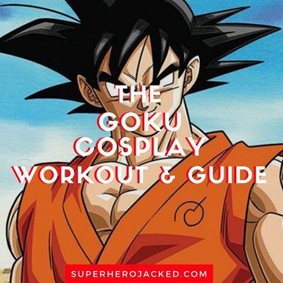 A Super Saiyan Workout to Get Goku-Level Physique