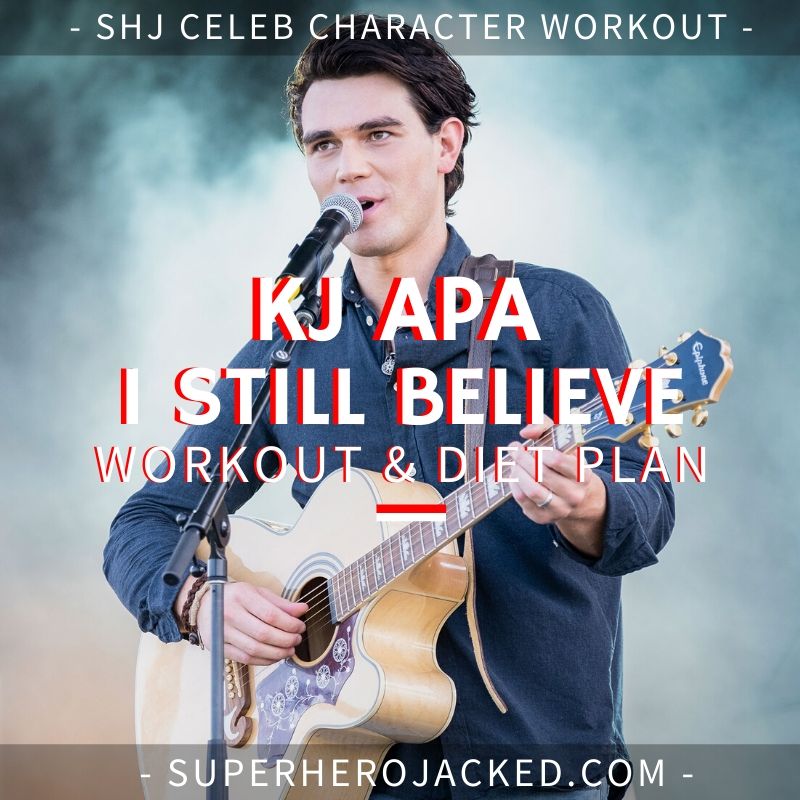 KJ Apa I Still Believe Workout Routine