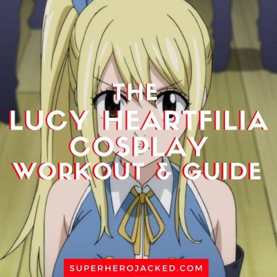 Lucy Heartfilia Cosplay Workout and Guide