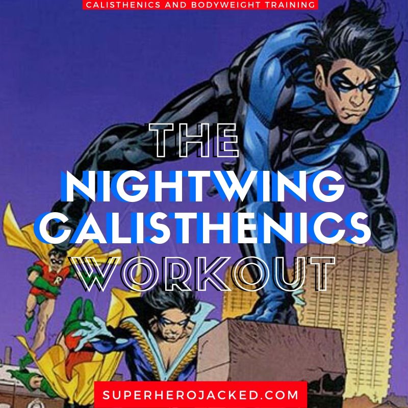 Nightwing Calisthenics Workout
