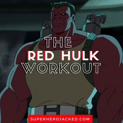 Red Hulk Workout Routine: Train like Thaddeus Ross The Red Hulk ...