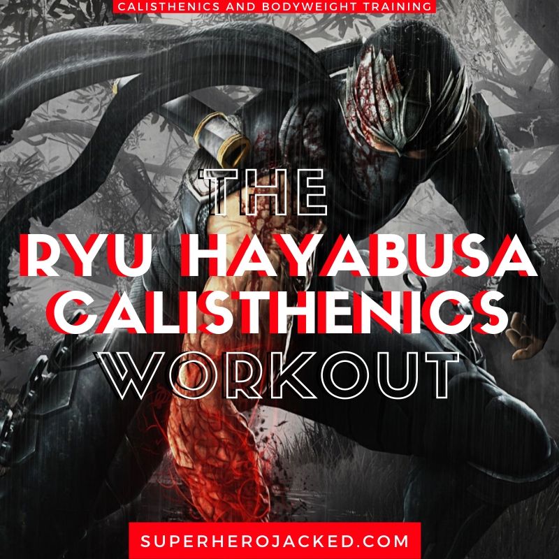 Ryu Hayabusa Calisthenics Workout