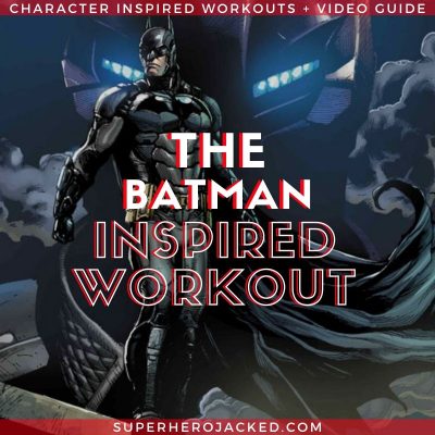 The Batman Inspired Workout Routine (2)