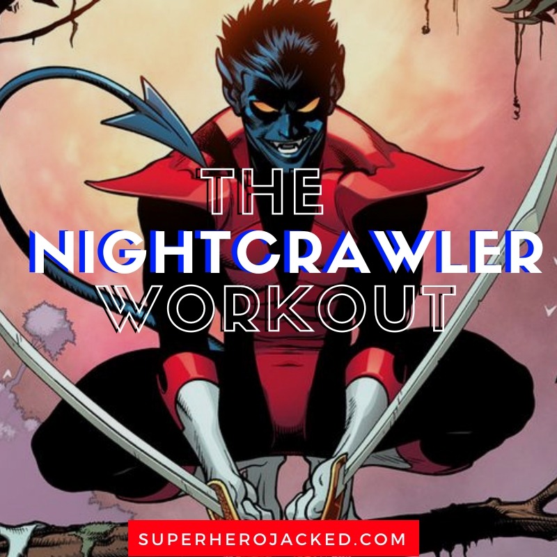 The Nightcrawler Workout
