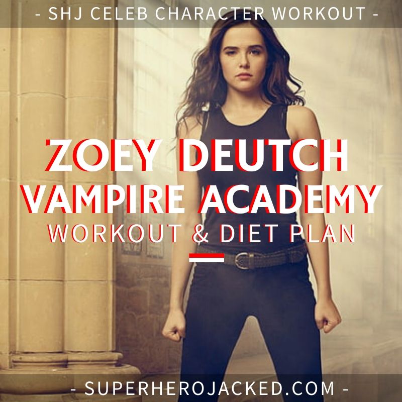 Zoey Deutch Vampire Academy Workout Routine