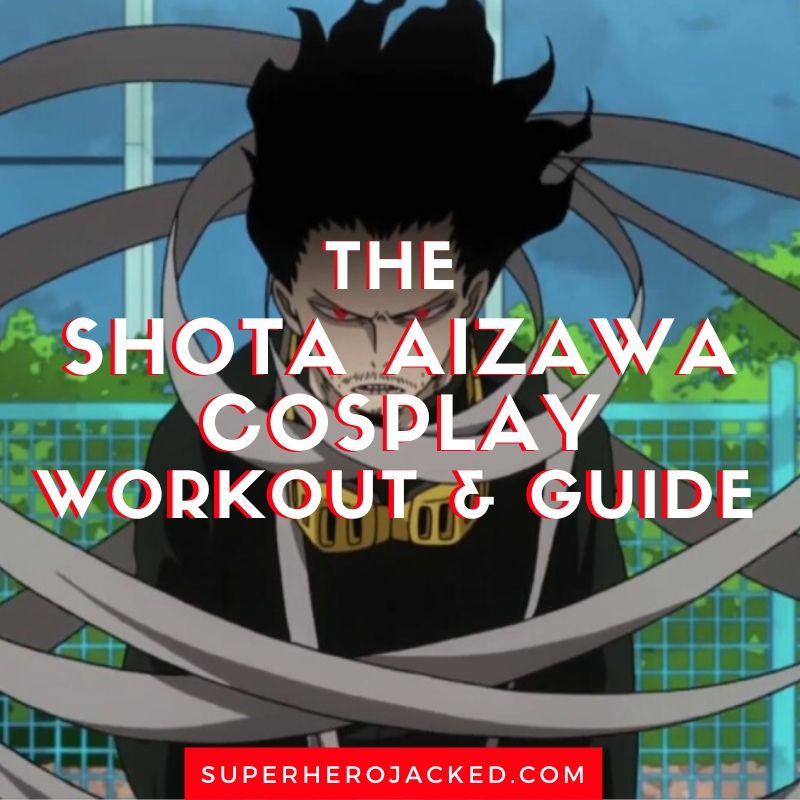 Shota Aizawa Cosplay Workout and Guide
