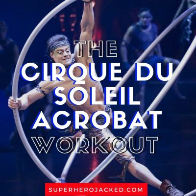 The Cirque du Soleil Workout