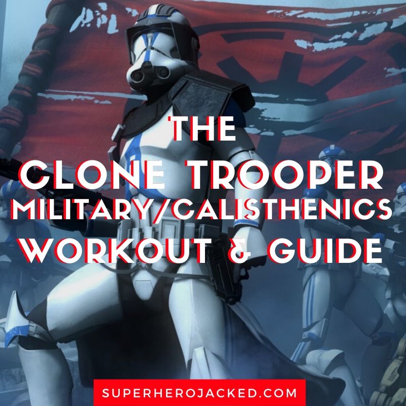 Clone Trooper Calisthenics Workout and Guide