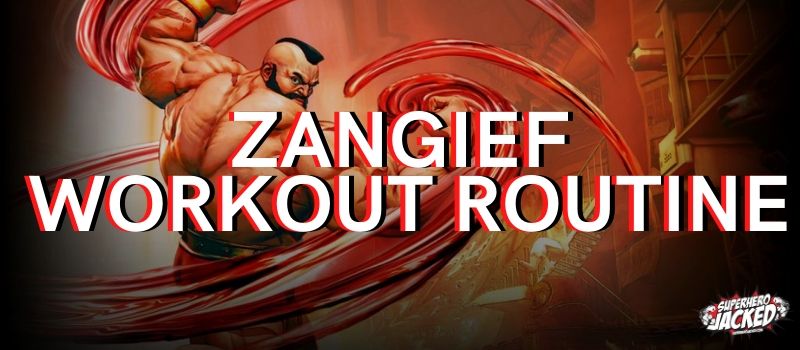 Zangief Workout Routine
