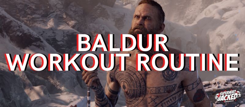 Baldur God of War Workout Routine: Train like The Son of Odin