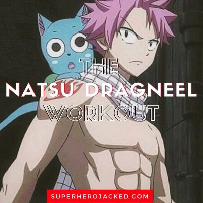 The Natsu Dragneel Workout