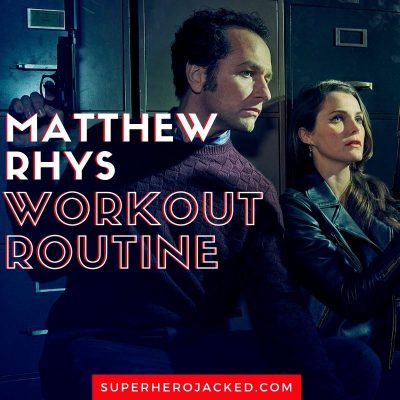 Matthew Rhys Workout