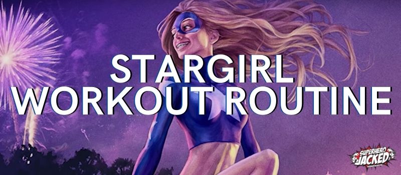 Stargirl Workout Routine