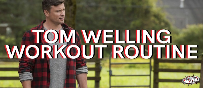Tom Welling Workout Routine