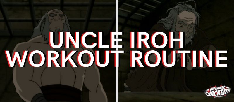 Uncle Iroh Workout Routine