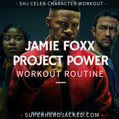 Jamie Foxx Project Power Workout