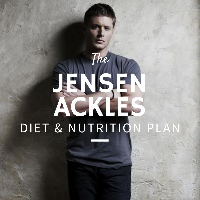 Jensen Ackles Diet and Nutrition