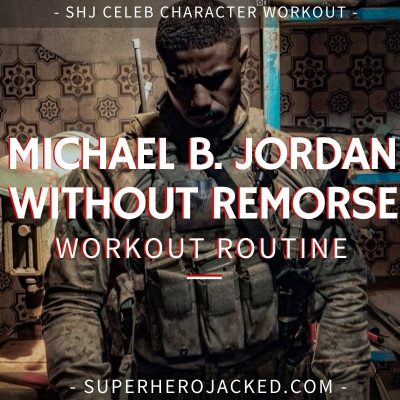 Michael B. Jordan Without Remorse Workout