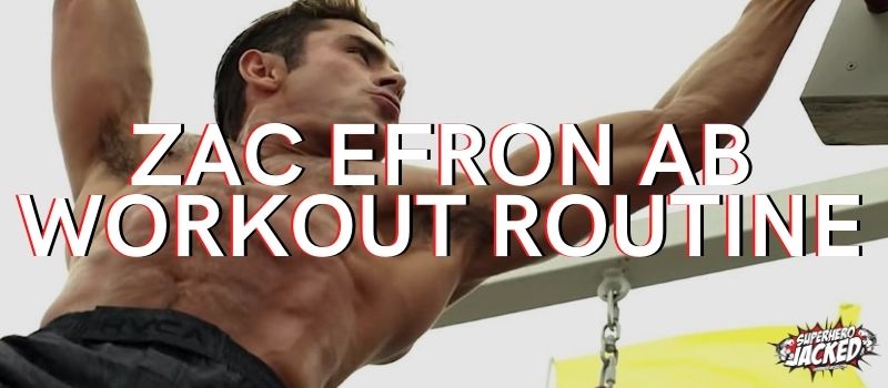 Zac Efron Ab Workout