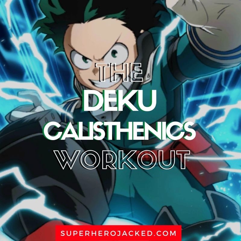 Deku Calisthenics Workout
