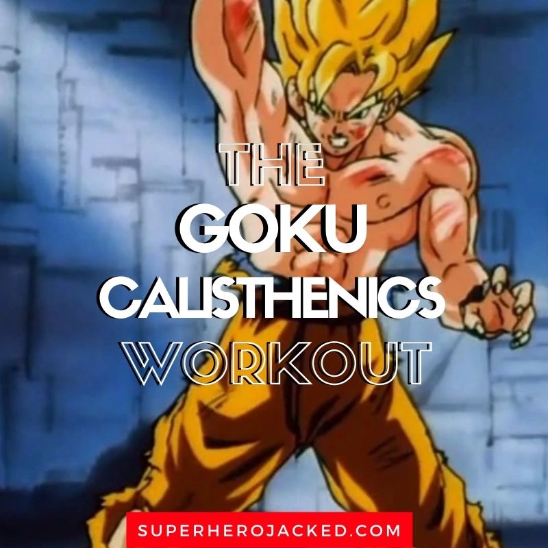  Entrenamiento de calistenia de Goku ¡Entrena como un Super Saiyan!
