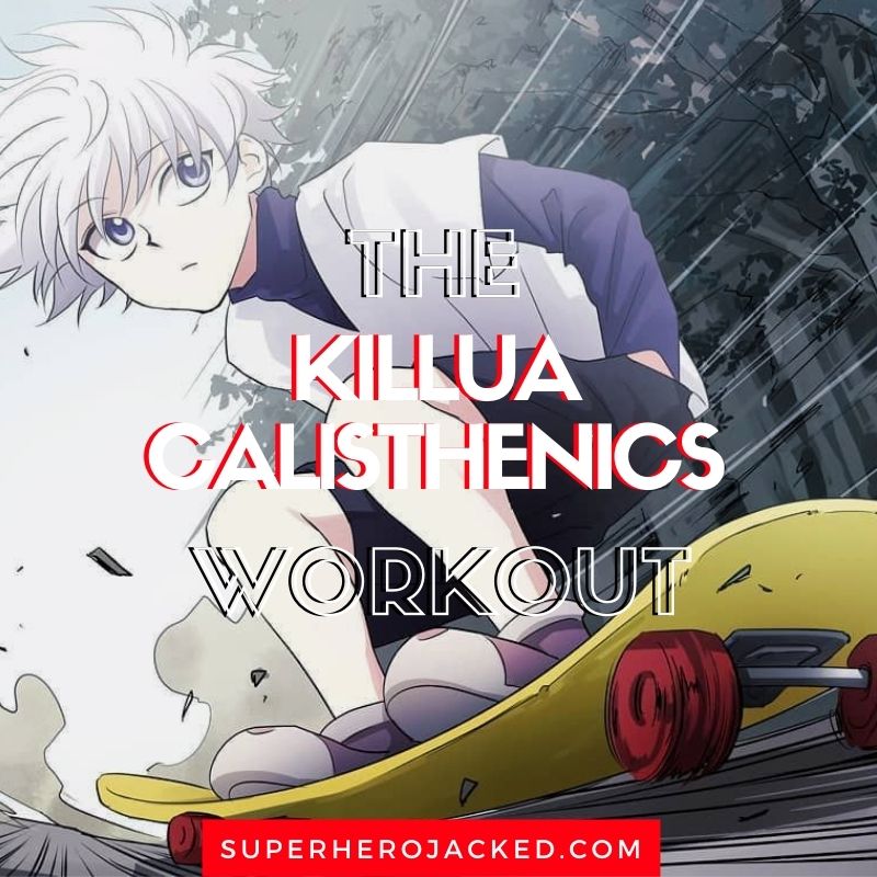 Killua Calisthenics Workout