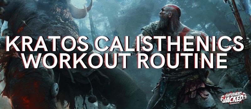 Kratos Calisthenics Workout Routine