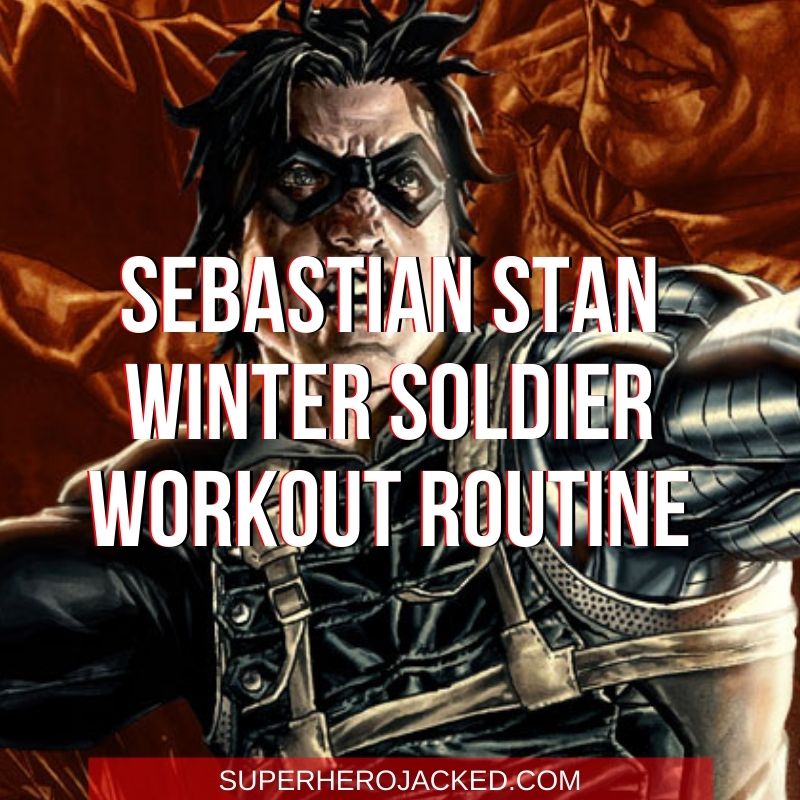 Sebastian Stan Winter Soldier Workout Routine