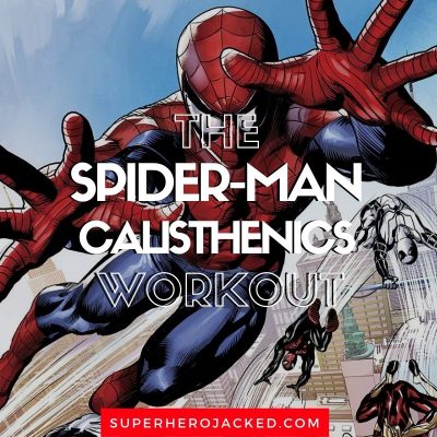 Spider-Man Calisthenics Workout