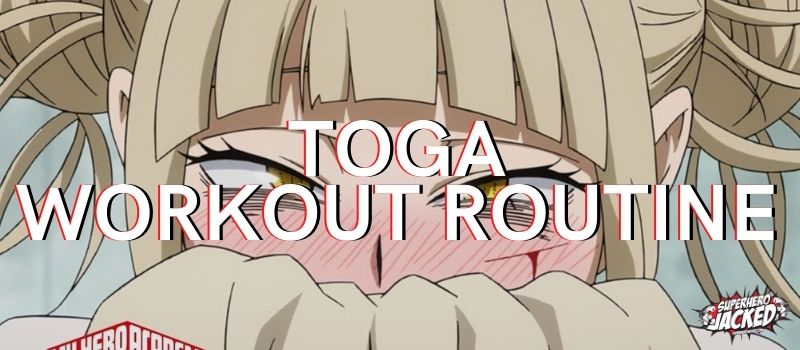 Toga Workout Routine