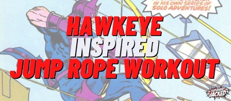 Hawkeye Inspired Jump Rope Workout Routine