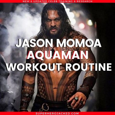 Jason Momoa Aquaman Workout