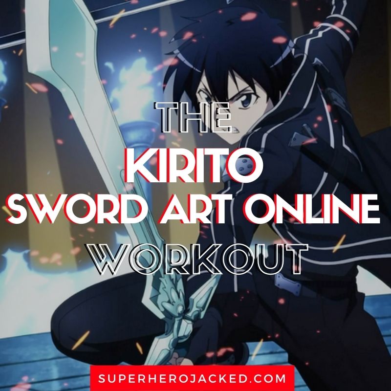Kirito Workout Routine: Train like The Sword Art Online Protagonist!
