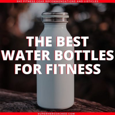 The Best Water Bottle for Fitness