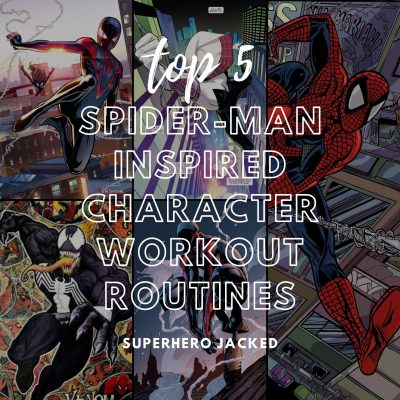 Top Five Spider-Man Workouts