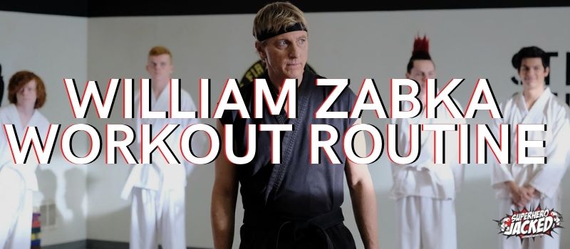 William Zabka Workout Routine