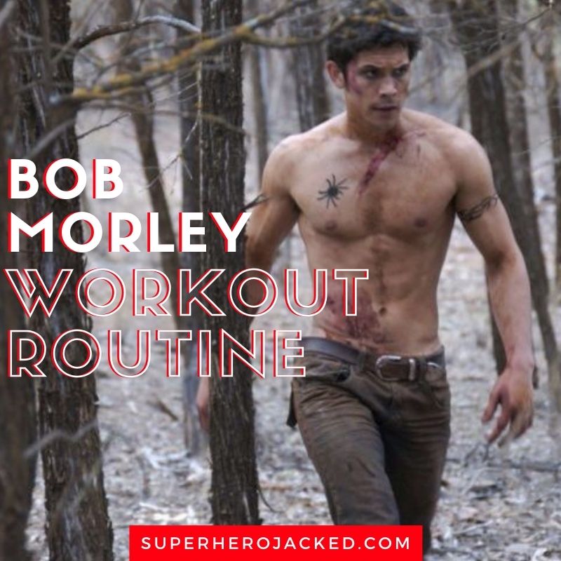 Bob Morley Workout