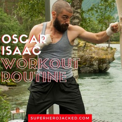 Oscar Isaac Workout