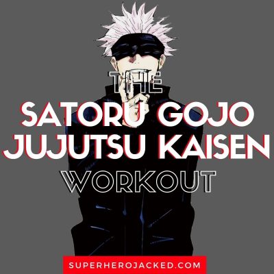 Satoru Gojo Workout Routine