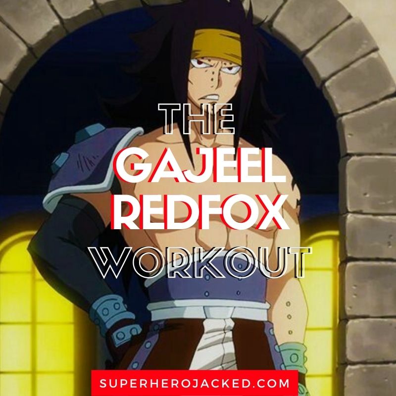 Gajeel Redfox Workout Routine