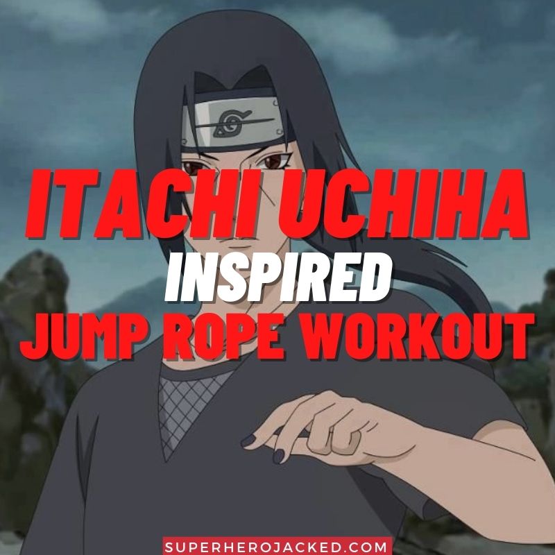 Itachi Uchiha Inspired Jump Rope Workout