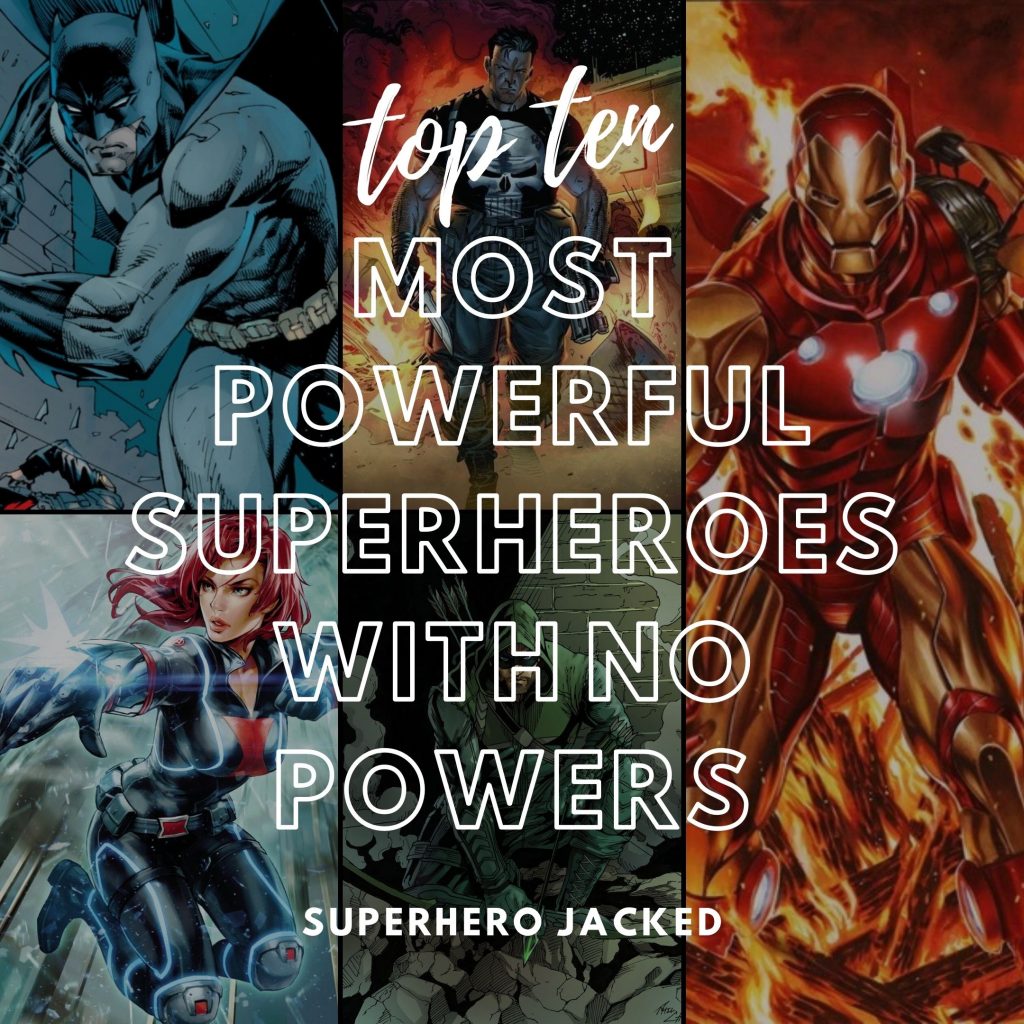 Most Powerful Superheroes With No Powers