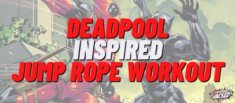 Deadpool Inspired Jump Rope Workout Routine