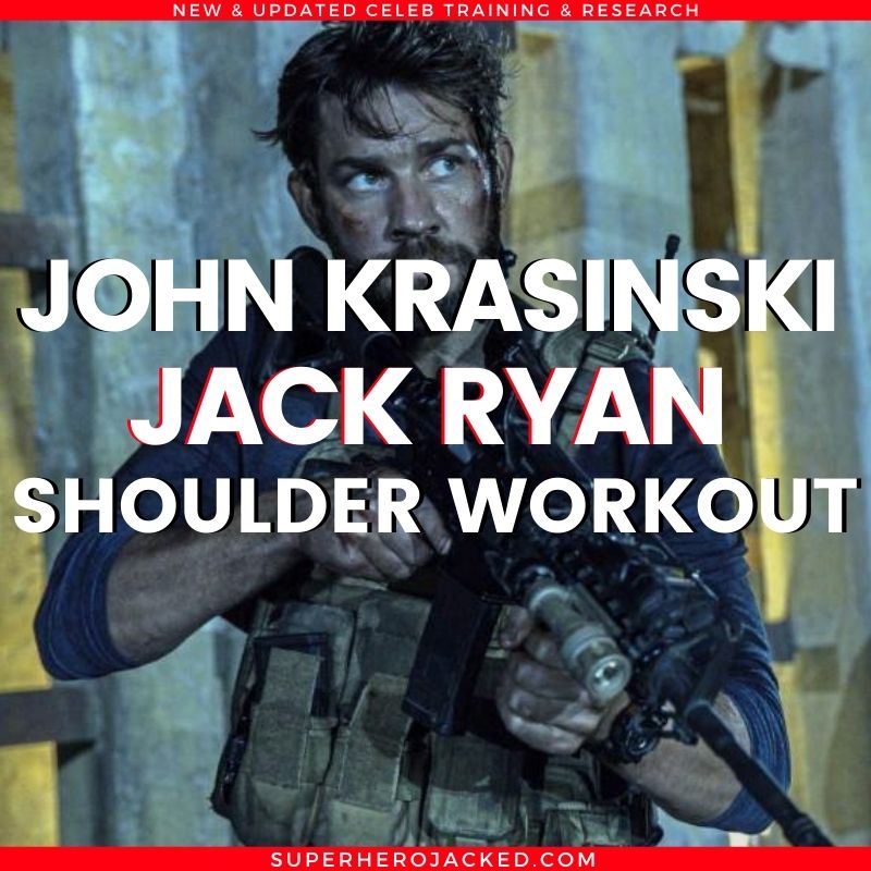 John Krasinski Jack Ryan Shoulder Workout
