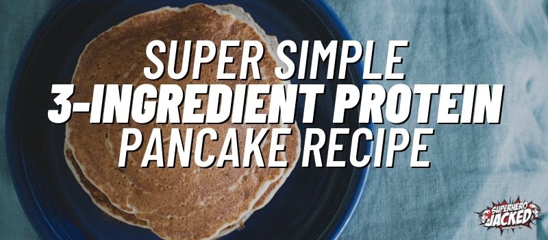 super simple 3-ingredient protein pancake recipe