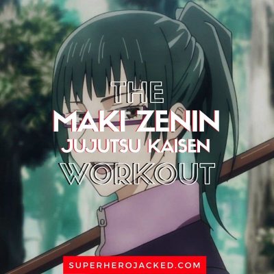 Maki Zenin Workout Routine