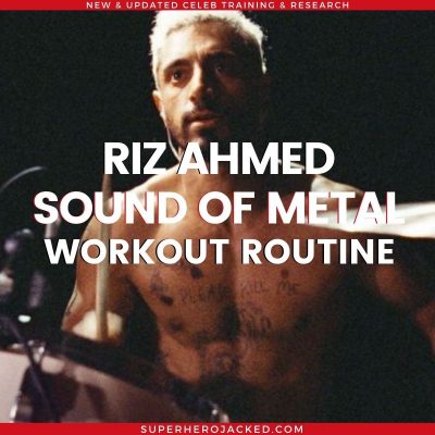 Riz Ahmed Sound of Metal Workout