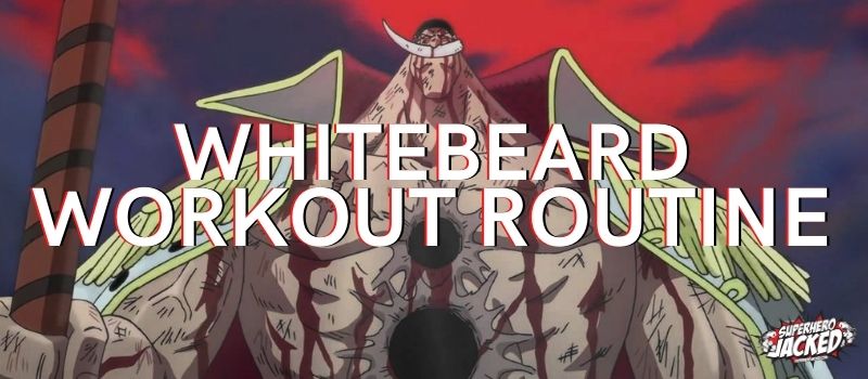 Whitebeard Workout